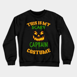 This Is My Scary Captain Costume Crewneck Sweatshirt